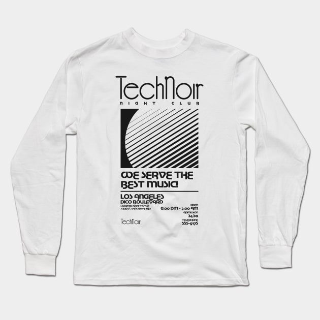 Retro 80s Technoir Nightclub Poster from the Terminator Movie Long Sleeve T-Shirt by DaveLeonardo